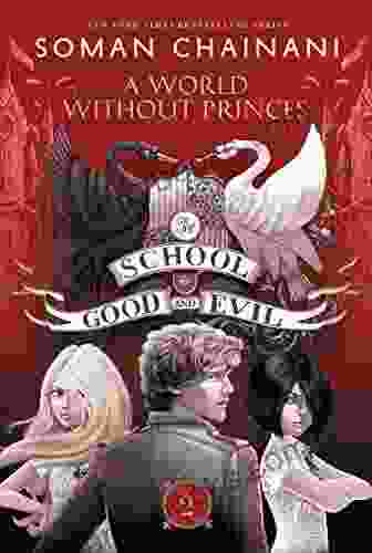 The School For Good And Evil #2: A World Without Princes