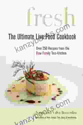 Fresh: The Ultimate Live Food Cookbook
