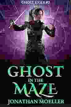 Ghost In The Maze (Ghost Exile #2) (World Of The Ghosts)