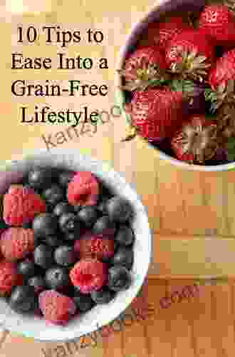 Grain Free Recipes: Grain Free Cooking For A Grain Free Lifestyle