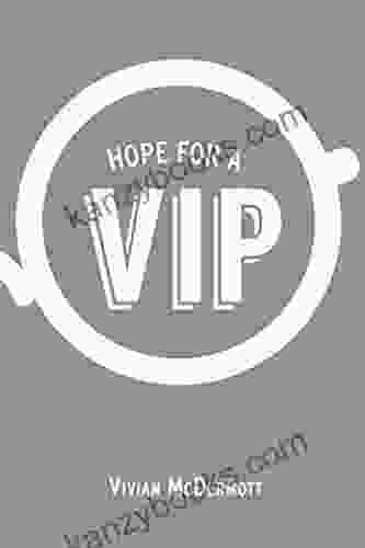 Hope For A VIP Vivian McDermott