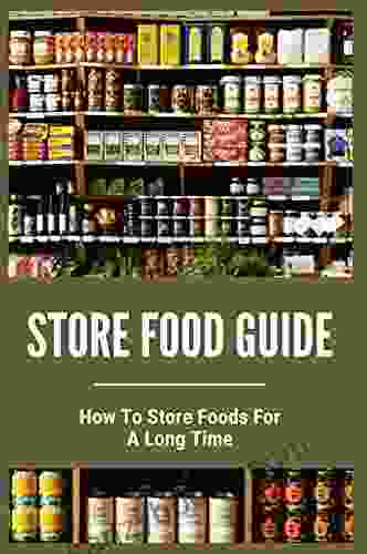 Store Food Guide: How To Store Foods For A Long Time: Stores With Dog Food Near Me