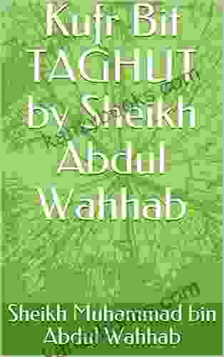 Kufr Bit TAGHUT By Sheikh Abdul Wahhab