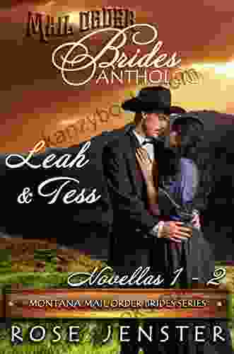 Mail Order Brides Anthology: Leah And Tess Novellas 1 2 (Montana Mail Order Brides Series)