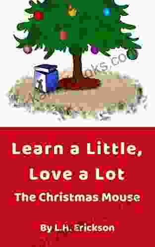 Learn A Little Love A Lot: The Christmas Mouse