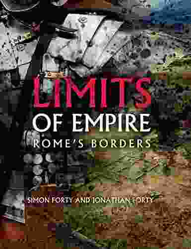 Limits Of Empire: Rome S Borders