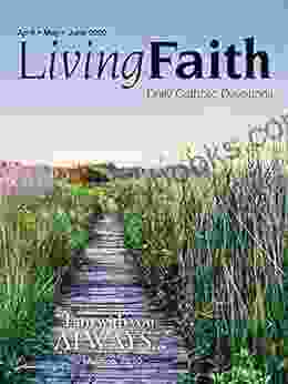 Living Faith Daily Catholic Devotions Volume 36 Number 1 2024 April May June