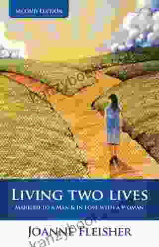 Living Two Lives: Married To A Man In Love With A Woman