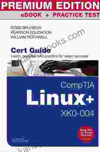 CompTIA Linux+ XK0 004 Cert Guide (Certification Guide)