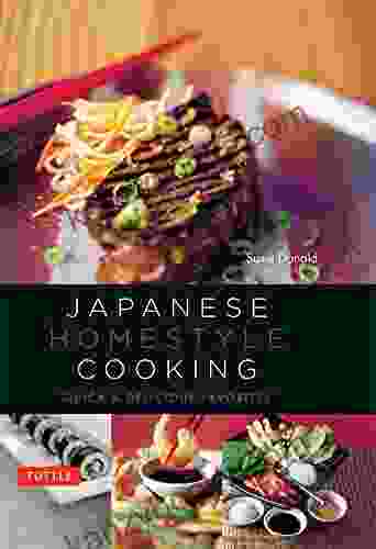 Japanese Homestyle Cooking: Quick And Delicious Favorites (Learn To Cook Series)