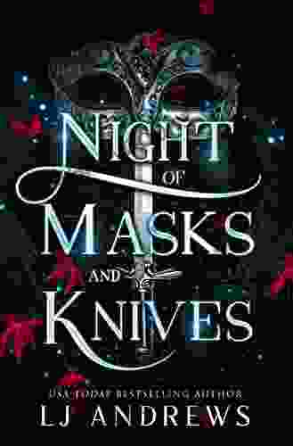 Night Of Masks And Knives: A Romantic Fairy Tale Fantasy (The Broken Kingdoms 4)