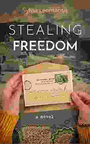 Stealing Freedom: Nothing Is Simple In Love And War