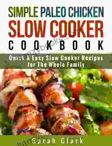 Paleo Chicken Slow Cooker Cook Quick Easy Slow Cooker Recipes For The Whole Family