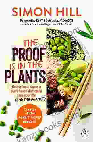 The Proof Is In The Plants: How Science Shows A Plant Based Diet Could Save Your Life (and The Planet)