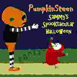 PumpkinSteen Sammy S Spooktacular Halloween (Sammy Bird)