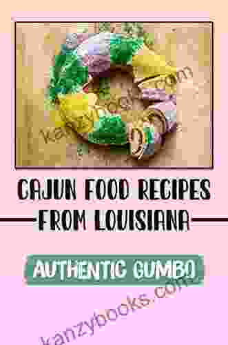 Cajun Food Recipes From Louisiana: Authentic Gumbo: Vegan Louisiana Recipes