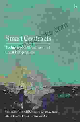 Smart Contracts: Technological Business And Legal Perspectives