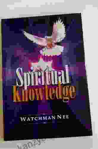 Spiritual Knowledge Watchman Nee