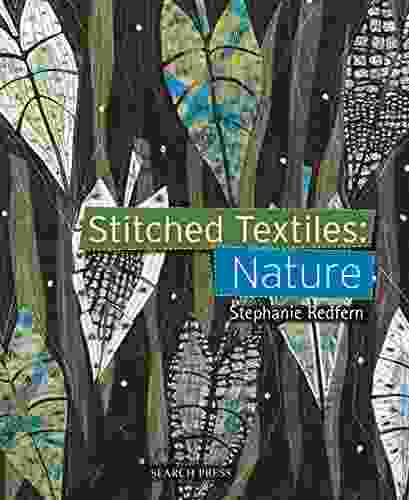 Stitched Textiles: Nature Stephanie Redfern