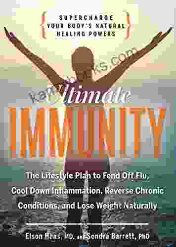 Ultimate Immunity: Supercharge Your Body S Natural Healing Powers