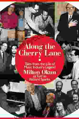 Along The Cherry Lane: Tales From The Life Of Music Industry Legend Milton Okun