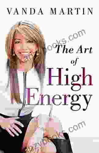 The Art Of High Energy