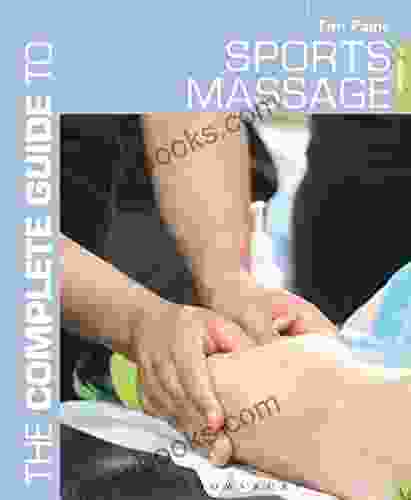 The Complete Guide To Sports Massage (Complete Guides)