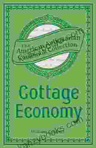 Cottage Economy (American Antiquarian Cookbook Collection)