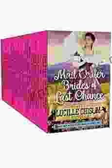Mail Order Brides Of Last Chance: A 15 Western Romance Box Set (Mail Order Bride)