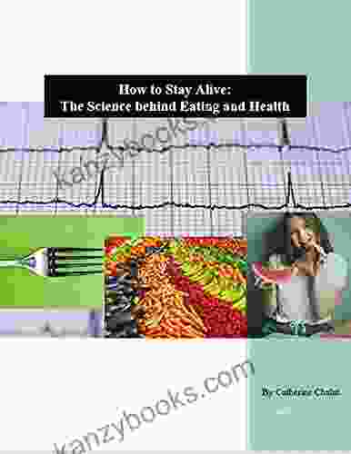 How To Stay Alive: The Science Behind Eating And Health