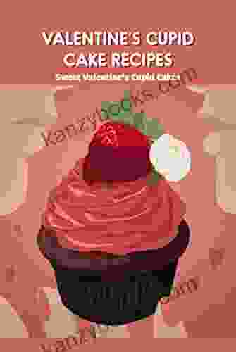 Valentine S Cupid Cake Recipes: Sweet Valentine S Cupid Cakes: Guide To Make A Cupid Cake