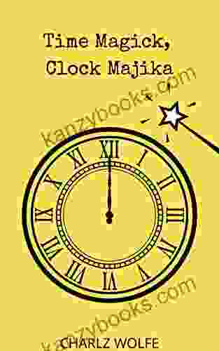 Time Magick Clock Majika Trenton Anthony