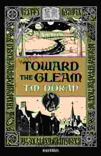 Toward The Gleam T M Doran