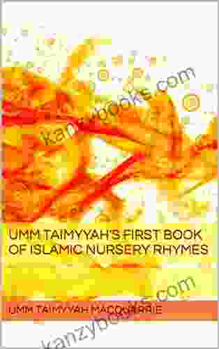Umm Taimyyah S First Of Islamic Nursery Rhymes
