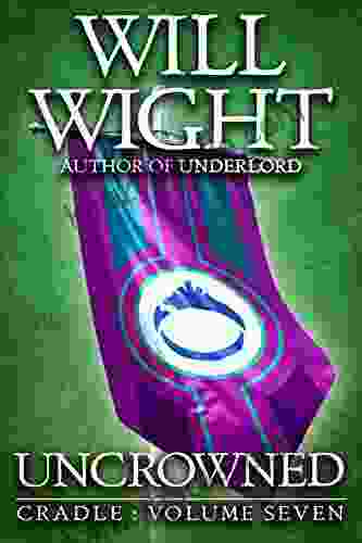 Uncrowned (Cradle 7) Will Wight