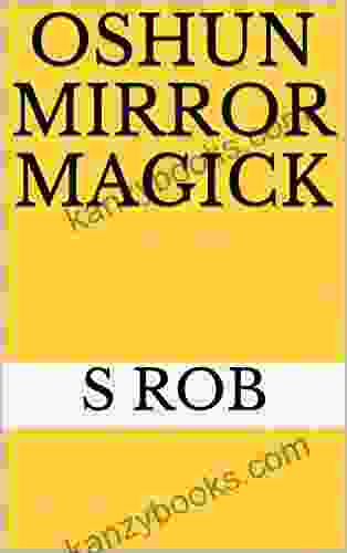Oshun Mirror Magick S Rob