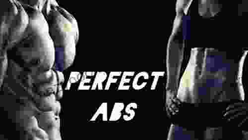 Perfect Abs (Perfect Male Body 7)