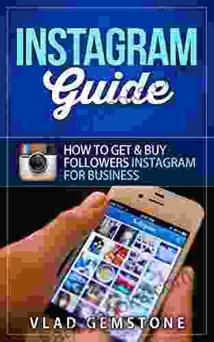 Instagram Guide: How To Get Buy Followers Instagram For Business