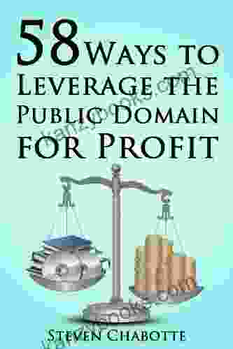 58 Ways To Leverage The Public Domain For Profit