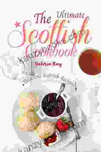 The Ultimate Scottish Cookbook: Delicious Scottish Recipes