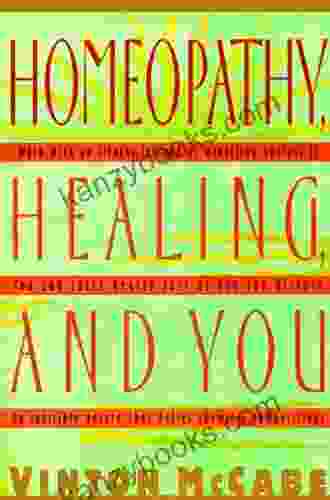 Homeopathy Healing And You Vinton McCabe