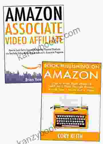 Create Passive Income Through Amazon: Amazon Publishing Amazon Associates Affiliate Program