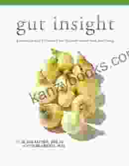 Gut Insight: Probiotics And Prebiotics For Digestive Health And Well Being