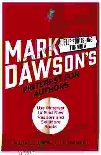 Pinterest For Authors: Use Pinterest To Find New Readers And Sell More