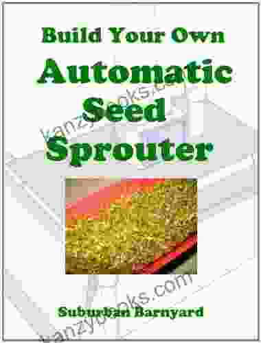 Build Your Own Automatic Seed Sprouter