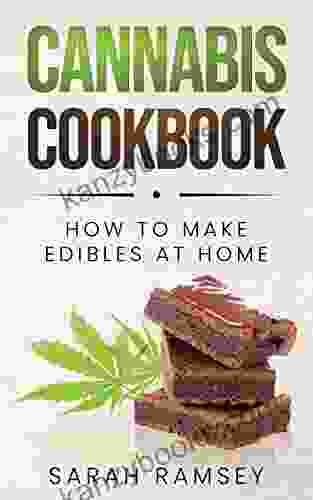 Cannabis Cookbook: How To Make Edibles At Home (For Beginners)