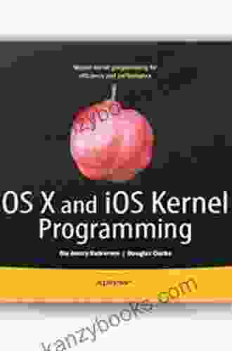 OS X And IOS Kernel Programming