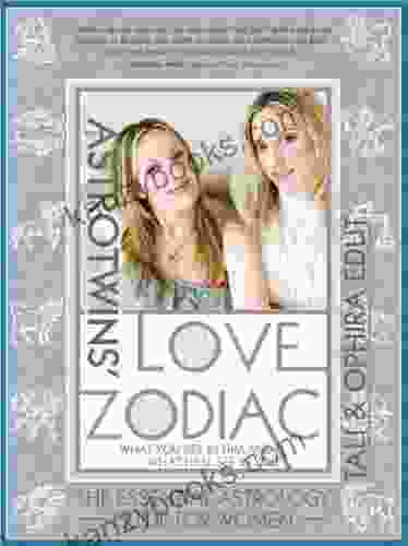The AstroTwins Love Zodiac: The Essential Astrology Guide For Women