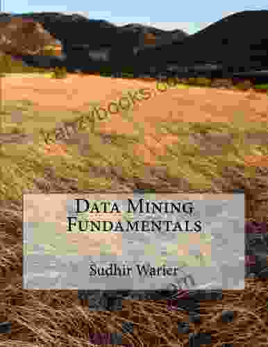 Data Mining Fundamentals Sudhir Warier