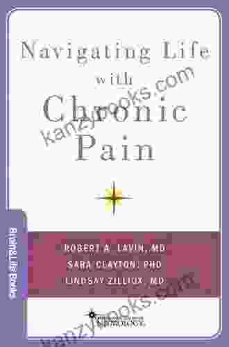 Navigating Life With Chronic Pain (Brain And Life Books)